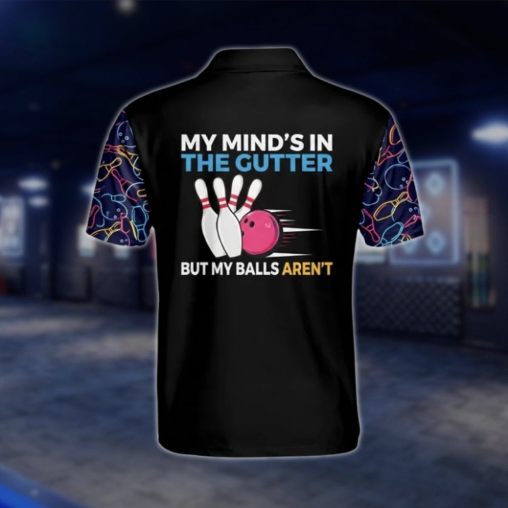 My Mind's In The Gutter But My Ball Aren't Custom Colorful Pattern Bowling Polo Shirt For Mens, Custom Funny Bowling Shirts BM0022