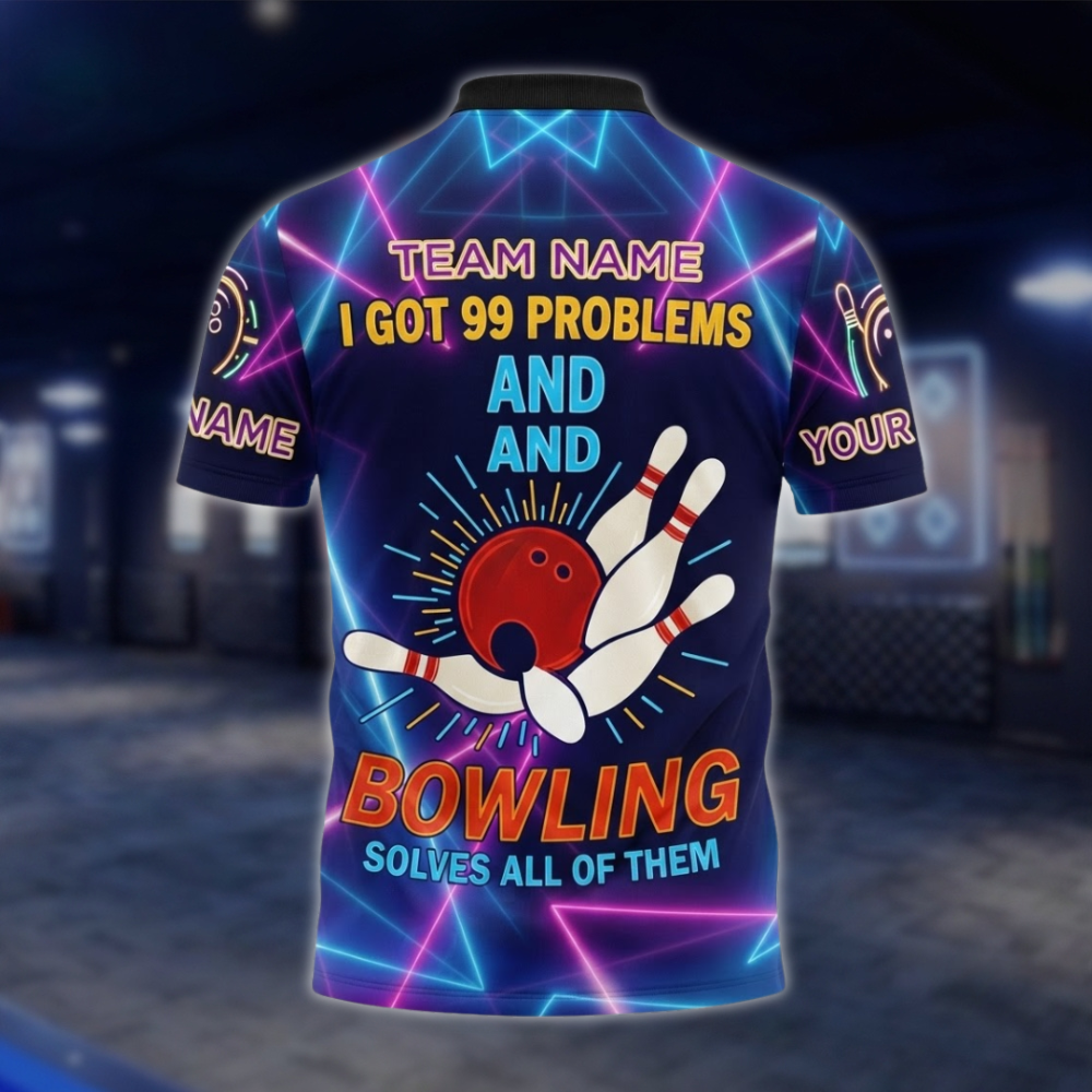 Personalized I Got 99 Problems And Bowling Solves All Of Them Mens Neon Bowling Polo Shirt, Custom Funny Bowling Team Shirt BZ0755