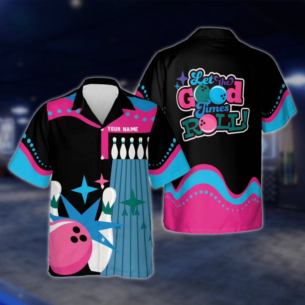 Let The Good Times Roll Custom Black Pink Blue Bowling Hawaiian Shirt For Men Women, Custom Funny Bowling Shirts BE0026