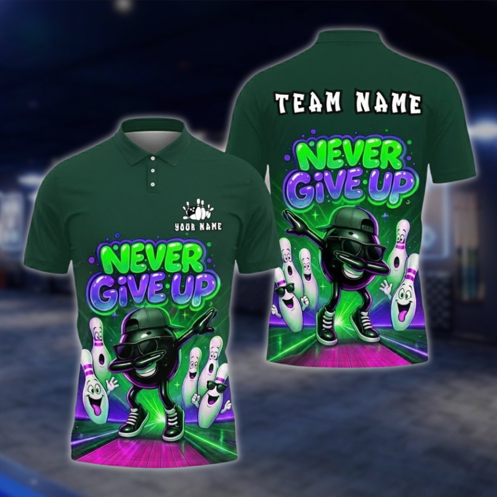 Personalized Funny Ball Pins Bowling Mens Polo Shirt Never Give Up, Custom Team Funny Bowling Shirts BZ0758