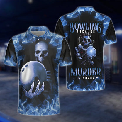 Bowling Because Murder Is Wrong Skeleton Blue Flame Bowling Polo Shirt For Mens, Funny Skull Bowling Shirts SO1061
