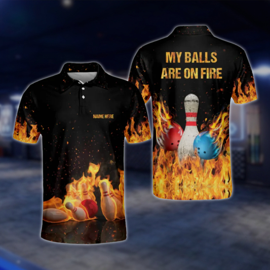 My Balls Are On Fire Personalized Flame Bowling Polo Shirts For Men, Custom Funny Bowling Shirts BM0013
