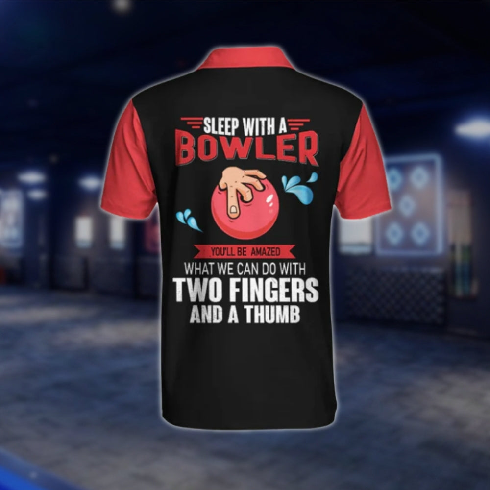 Trust Me, I'm A Bowler Sleep With A Bowler You'll Be Amazed What We Can Do With Two Fingers And A Thumb Mens Bowling Polo Shirt, Funny Bowling Shirt For Mens SO0904