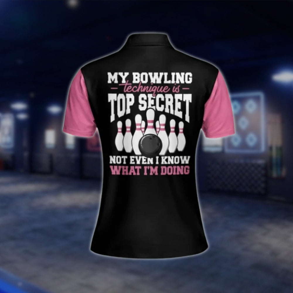 Custom My Bowling Technique Is Top Secret Not Even I Know What I'm Doing Womens Black Pink Bowling Polo Shirt, Custom Name Funny Bowling Shirt For Ladies BW0118