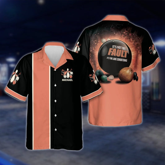 It's Not My Fault It's The Lane Conditions Custom Bowling Hawaiian Shirt For Men Women, Custom Funny Bowling Shirt With Name BE0035