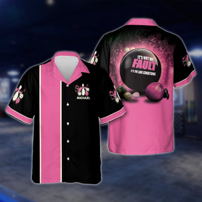 It's Not My Fault It's The Lane Conditions Custom Bowling Hawaiian Shirt For Men Women, Custom Funny Bowling Shirt With Name BE0035