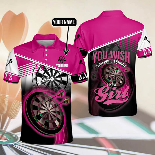 You Wish You Could Shoot Like a Girl Personalized Darts Button Polo